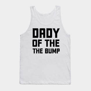 dady of the bump Tank Top